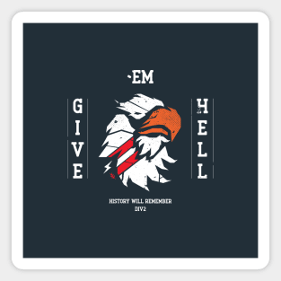 Give Them Hell Eagle Edition Magnet